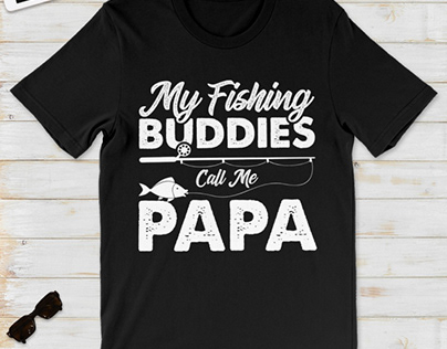 My Fishing Buddies Call Me Papa T Shirt