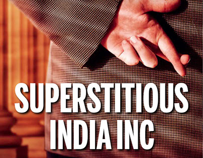Superstitious India inc.