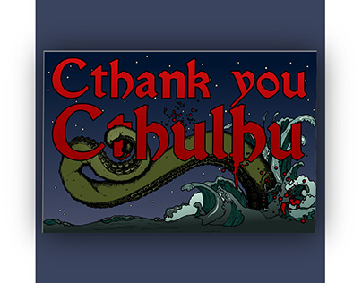'Cthank You, Cthulhu' Yard Sign