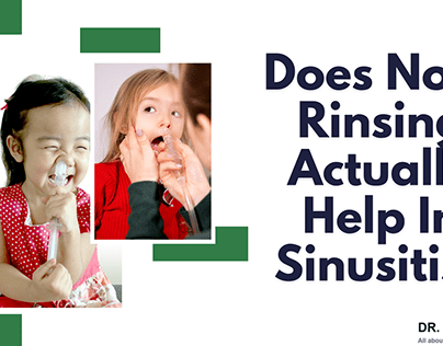 Does Nose Rinsing Actually Help In Sinusitis?