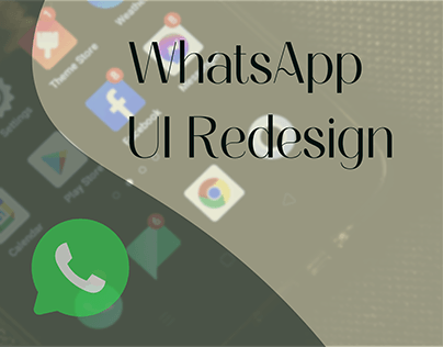WhatsApp User Interface Redesign