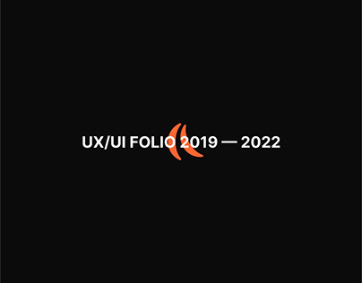 UX/UI DESIGN // Portfolio 2019 - 2022