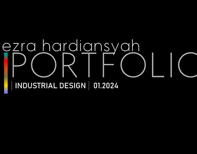 Ezra Hardiansyah - Industrial Design Portfolio 01.24