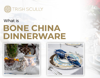 What Is Bone China Dinnerware?