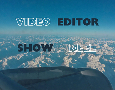 SHOW REEL VIDEO EDITOR
