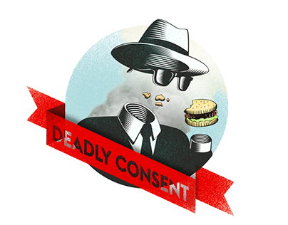 Deadly consent