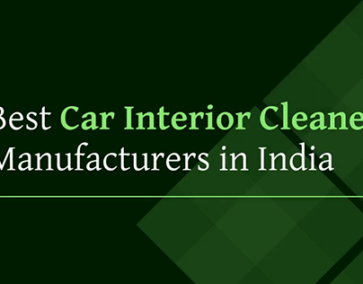 Car Interior Cleaner Manufacturers in India