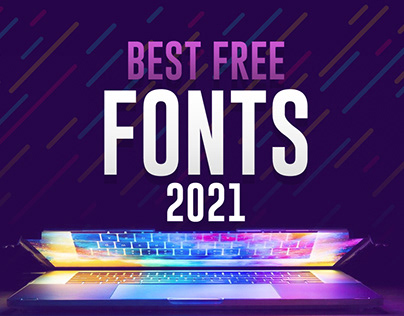 30+ Best Free Fonts for Designers 2021 - NEW COLLECTION