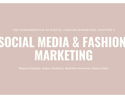 Social Media & Fashion Marketing (Group Project)
