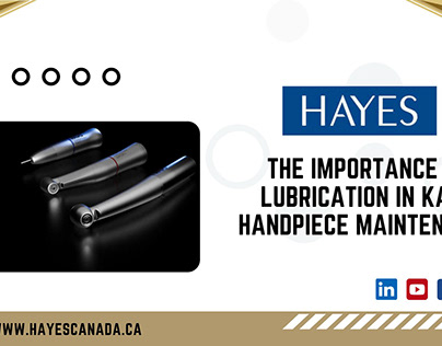 Importance of Lubrication in Kavo Handpiece Maintenance