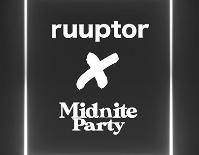 Project 6: Campaign Study Ruuptor X Midnite Party
