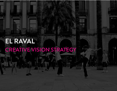 El Raval - Creative vision strategy