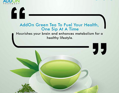 AddOn Green Tea: For a healthy mind and body