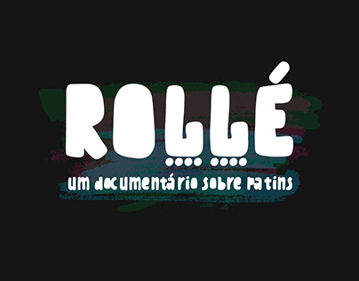 Rollé - Um documentário sobre Patins