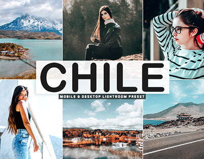 Free Chile Mobile & Desktop Lightroom Preset