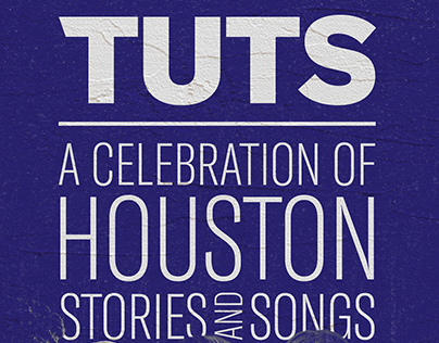 TUTS: A Celebration of Houston Stories and Songs