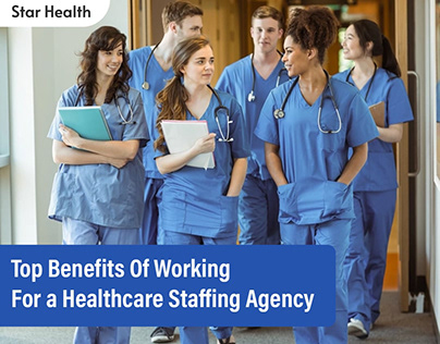 Top Benefits Of Working For An Healthcare Staffing