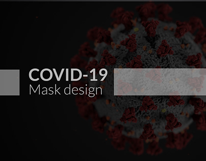 COVID-19 Mask Design