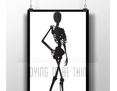 Dying to be Thin Social Issue Poster