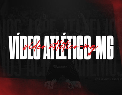 Vídeo "Nós Acreditaremos" - Atlético-MG