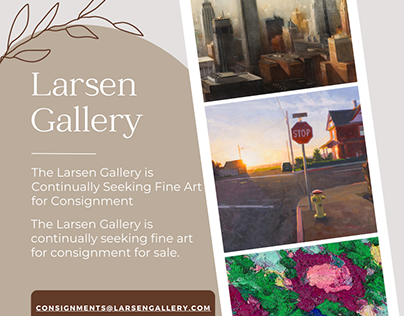 Larsen Gallery seeks fine art for consignment.