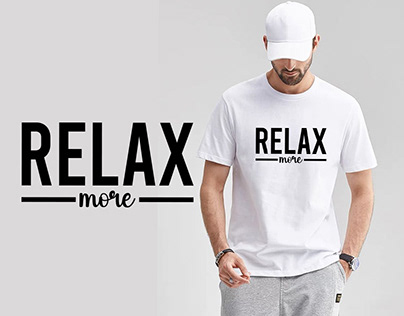 Relax more motivational typography tshirt design