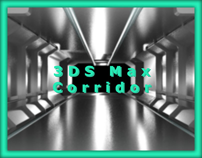 3DS MAX | Corridor Assignment | Period 6