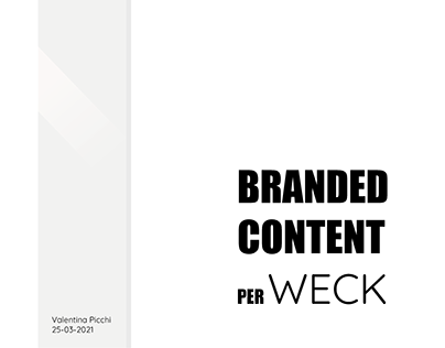 Branded content per Weck