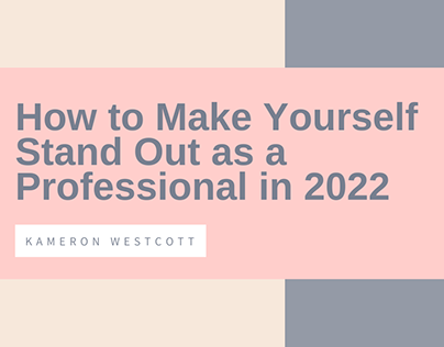 How to Stand Out as a Professional in 2022