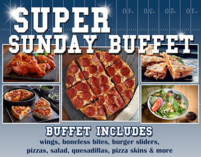 Flyer done for Super Bowl Sunday Buffet
