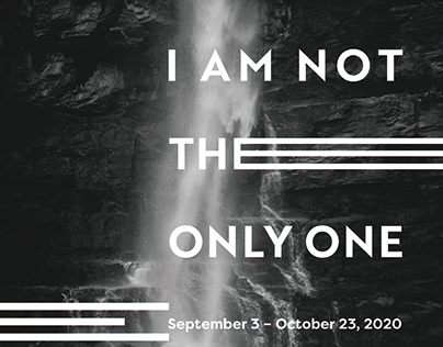 Exhibition Posters—I AM NOT THE ONLY ONE