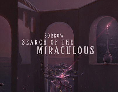 SORROW - SEARCH OF THE MIRACULOUS
