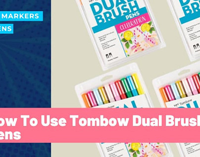 How to Use Tombow Dual Brush Pens