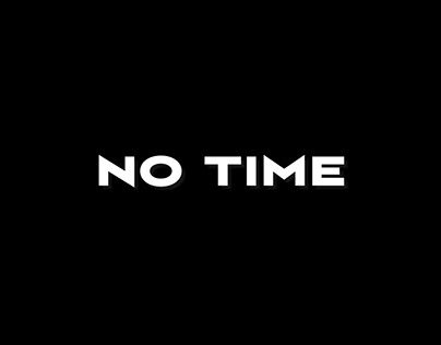 NO TIME