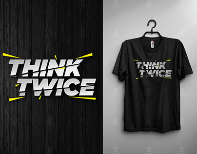 Think Twice Typography T-shirt Design