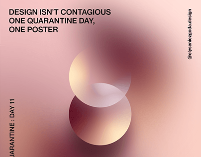 Design isn't contagious: One quaratine day,, one poster