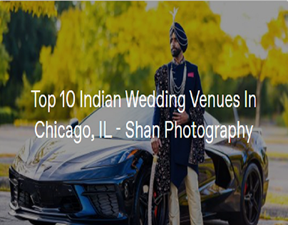 Top 10 Indian Wedding Venues In Chicago, IL