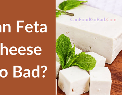 Can Feta Cheese Go Bad?