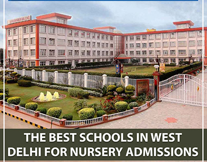 The Best Schools in West Delhi for Nursery Admissions
