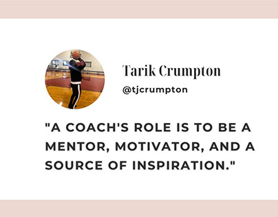 Tarik Crumpton: Coach as Mentor, Motivator, Inspiration