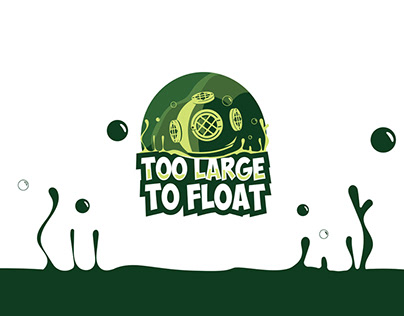 "Too Large To Float" Visual Identity