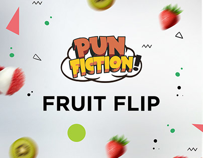 Pun Fiction x Fruit Flip