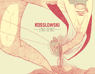 Kosslowski - Lynch die Welt