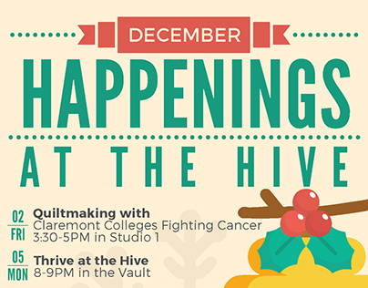 The Hive at the Claremont Colleges - December Posters