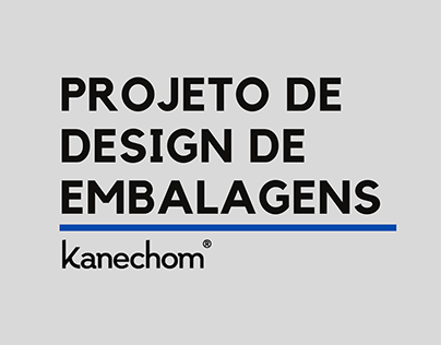 Project thumbnail - Projeto de Design de Embalagens: Kanechom