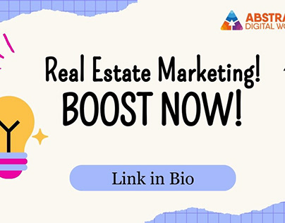 Boost your Real Estate w/ Abstract Digitl