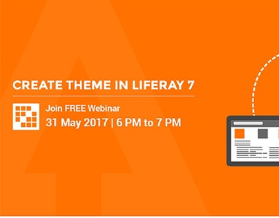Join Free Webinar on Create Theme in Liferay 7