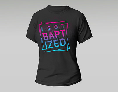 Baptized T-shirt design