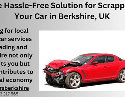Scrapping Your Car in Berkshire, UK