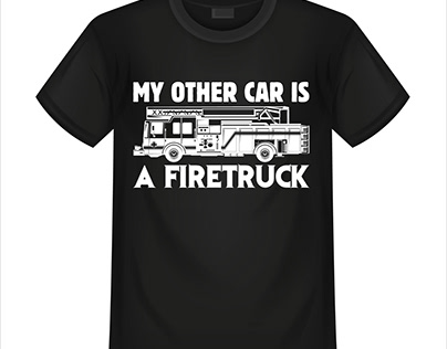 My Other Car Is A Firetruck T-Shirt
